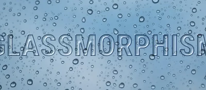 Glassmorphic designed title for blog post about Glassmorphism