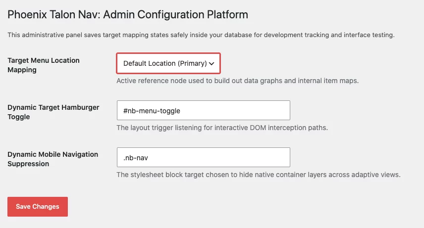 Phoenix Talon Nav WordPress plugin admin configuration panel showing settings for target menu location mapping, dynamic hamburger toggle, and CSS mobile navigation suppression.